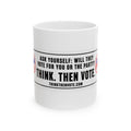 Ask Yourself: Will They Vote for You or the Party? — Ceramic Mug