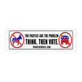 The Parties are the Problem - Bumper Sticker