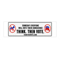 Someday Everyone Will Vote Their Conscience - Bumper Sticker