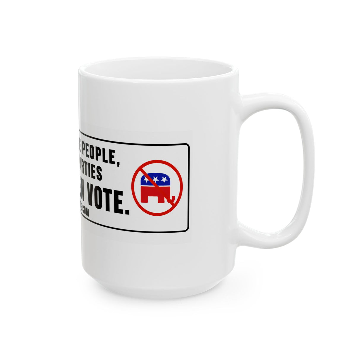 Power to the People, Not the Parties — Ceramic Mug