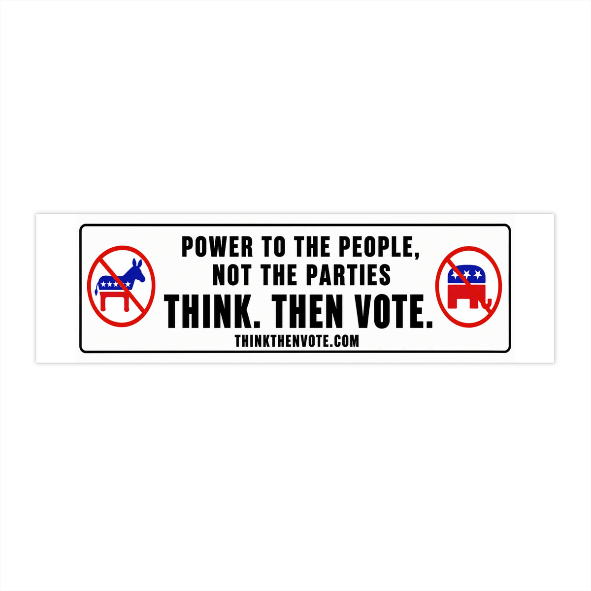 Power to the People, Not the Parties - Bumper Sticker