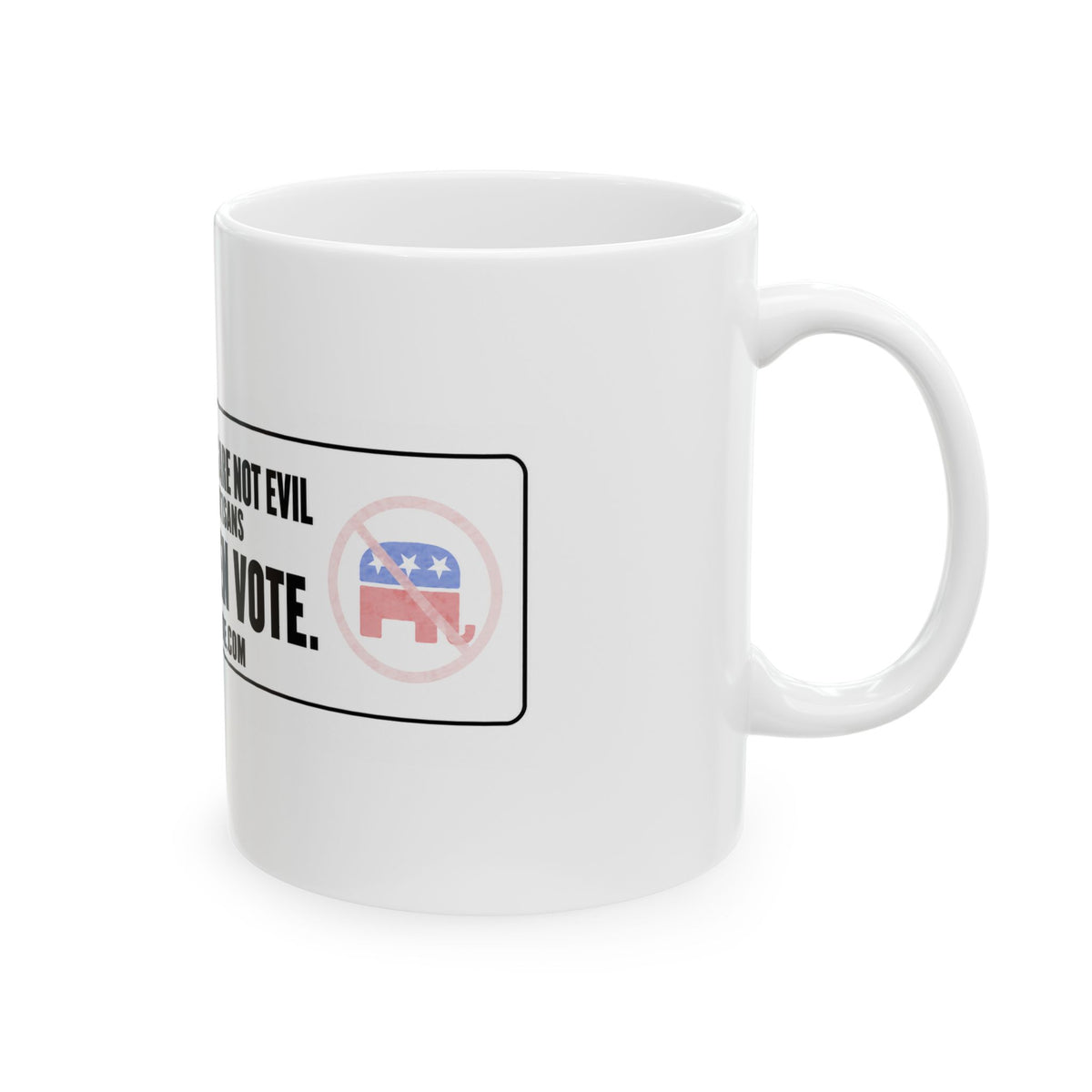 American Voters are not Evil — Ceramic Mug