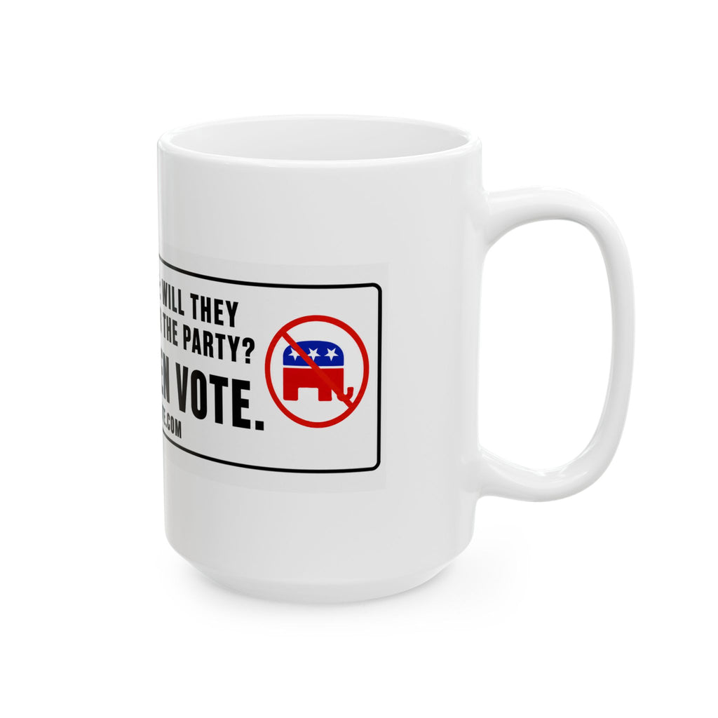 Ask Yourself: Will They Vote for You or the Party? — Ceramic Mug