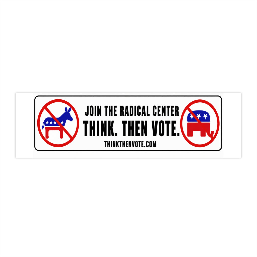 Join the Radical Center - Bumper Sticker