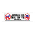 Join the Radical Center - Bumper Sticker