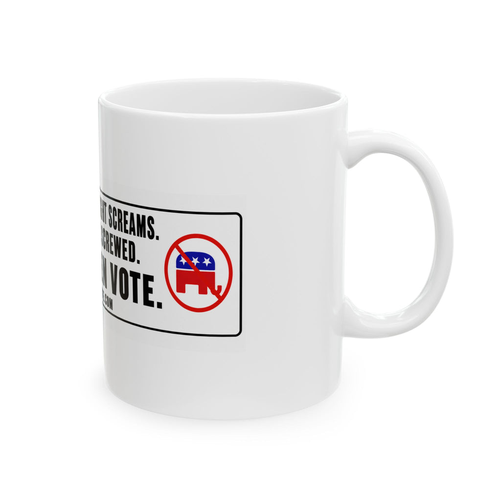 Left Screams. Right Screams. Middle Gets Screwed. — Ceramic Mug