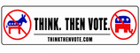 Think. Then Vote. - Home